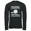 School Important Softball Is Importanter Gift T-Shirt & Hoodie | Teecentury.com
