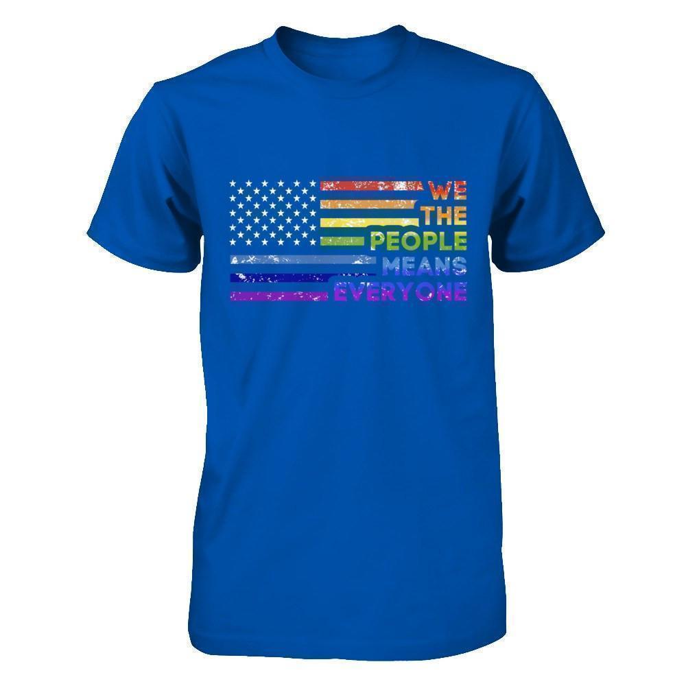 We The People Means Everyone T-Shirt & Hoodie | Teecentury.com