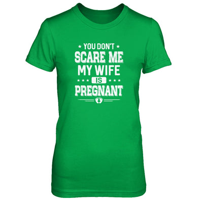 You Don't Scare Me My Wife Is Pregnant Husband Halloween T-Shirt & Tank Top | Teecentury.com
