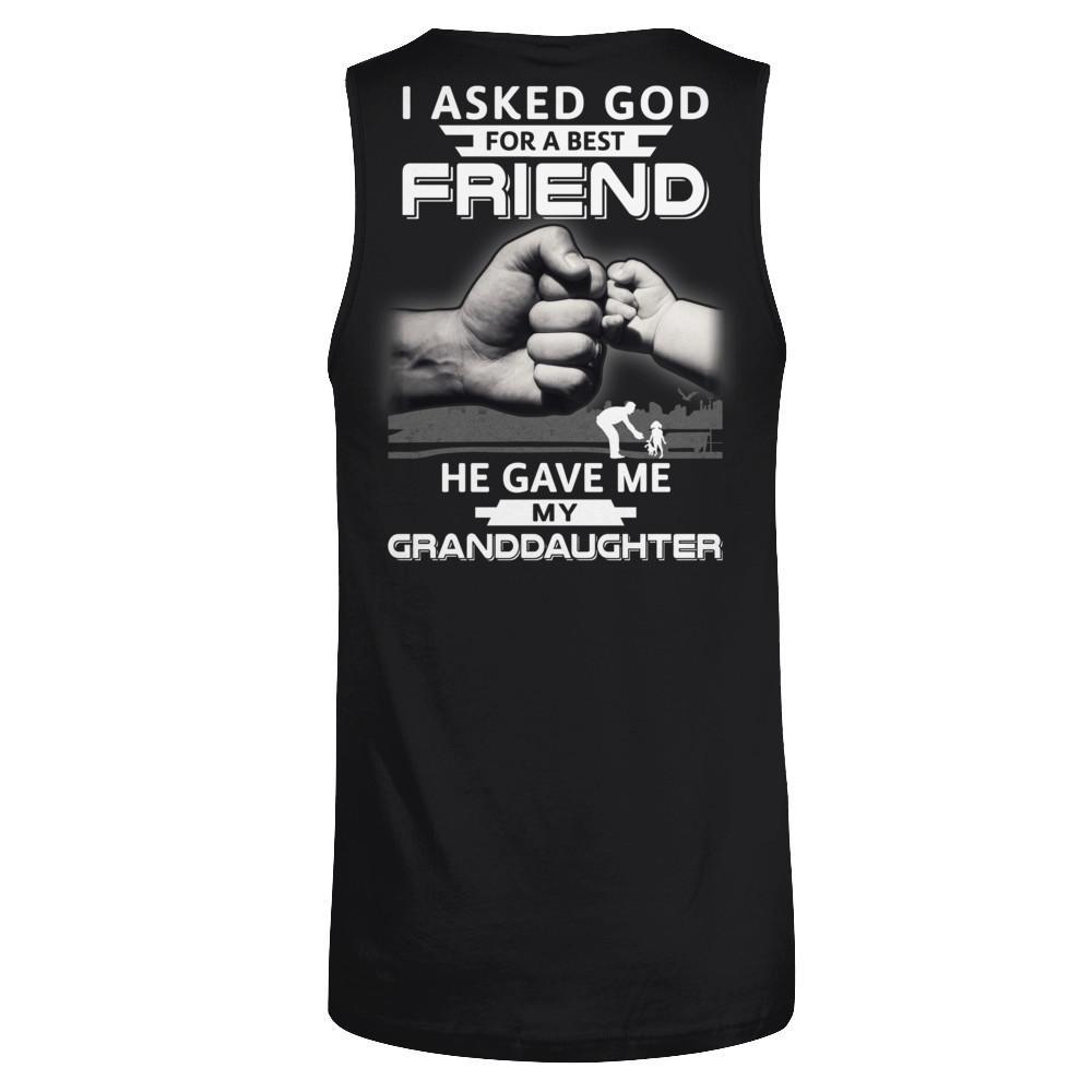 I Asked God For A Best Friend He Gave Me My Granddaughter T-Shirt & Hoodie | Teecentury.com