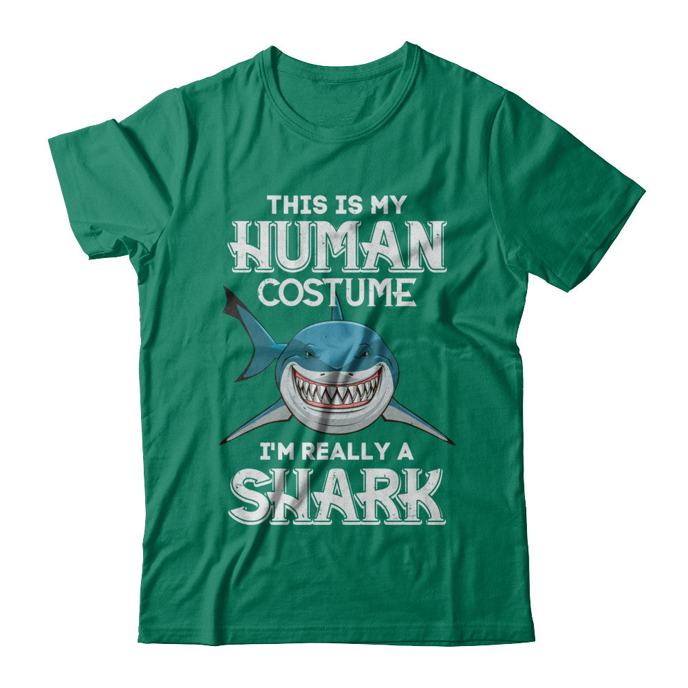 This Is My Human Costume I'm Really A Shark Halloween T-Shirt & Hoodie | Teecentury.com