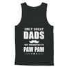 Only Great Dads Get Promoted To Paw Paw Fathers Day T-Shirt & Hoodie | Teecentury.com