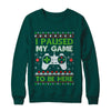 I Paused My Game To Be Here Ugly Christmas Sweater T-Shirt & Sweatshirt | Teecentury.com