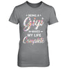 Being A Gigi Makes My Life Complete Mothers Day T-Shirt & Hoodie | Teecentury.com