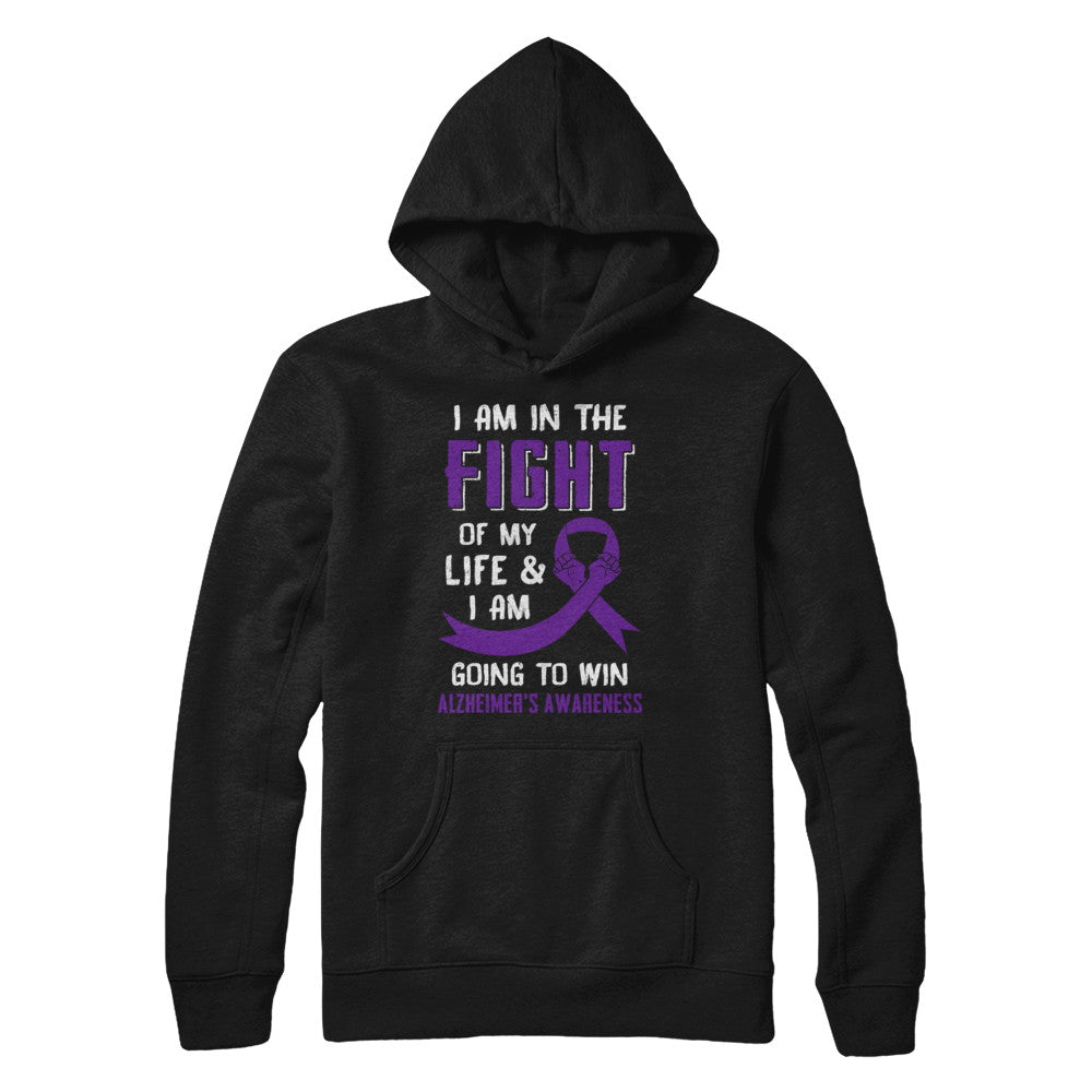 I'm In The Fight Of My Life And Win Alzheimer's Awareness T-Shirt & Hoodie | Teecentury.com