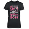 December Girl Stepping into my birthday like a boss Gift T-Shirt & Hoodie | Teecentury.com