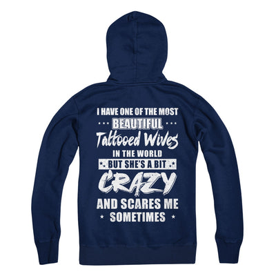 I Have One Of The Most Beautiful Tattooed Wives In The World T-Shirt & Hoodie | Teecentury.com