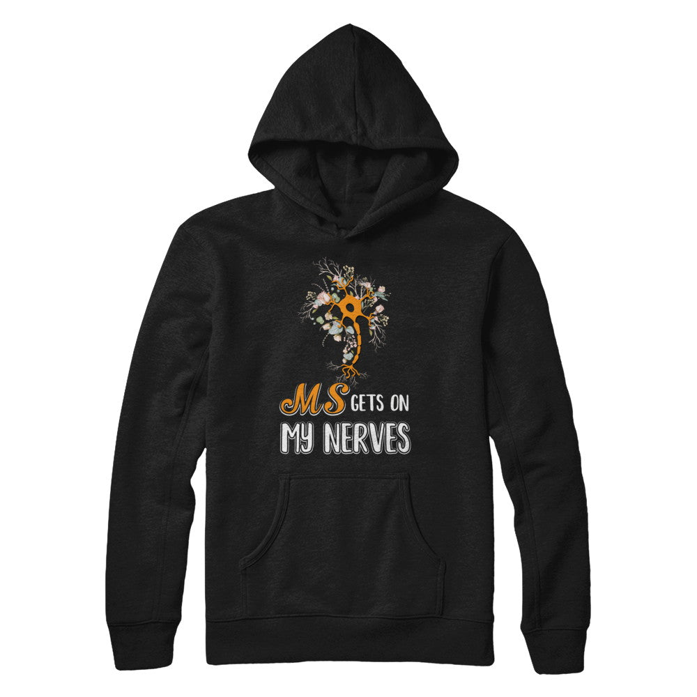 MS Gets On My Nerves Multiple Sclerosis Awareness T-Shirt & Hoodie | Teecentury.com
