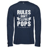 Grandfather Rules Don't Apply To Pops T-Shirt & Hoodie | Teecentury.com