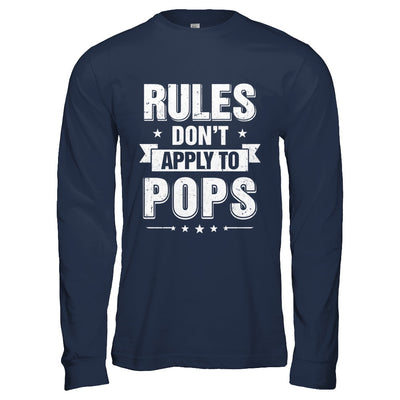 Grandfather Rules Don't Apply To Pops T-Shirt & Hoodie | Teecentury.com