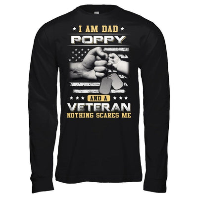 I'm A Dad Poppy And A Veteran Nothing Scares Me T-Shirt & Hoodie | Teecentury.com