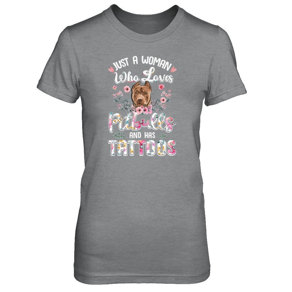 Just A Woman Who Loves Pitbulls And Has Tattoos T-Shirt & Tank Top | Teecentury.com
