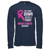 Not Going Down Without A Fight Breast Cancer Warrior T-Shirt & Hoodie | Teecentury.com