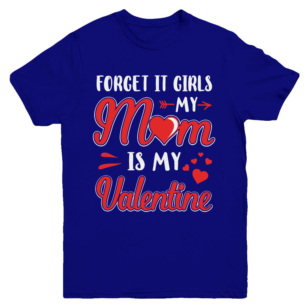 My Mom Is My Valentine For Girl Funny Valentines Day Youth Youth Shirt | Teecentury.com