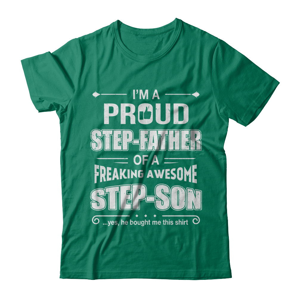 I'm A Proud Step-Father Of Awesome Step-Son Fathers Day T-Shirt & Hoodie | Teecentury.com