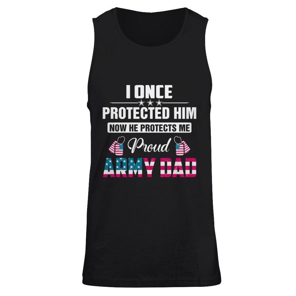 I Once Protected Him He Protects Me Proud Army Dad T-Shirt & Hoodie | Teecentury.com
