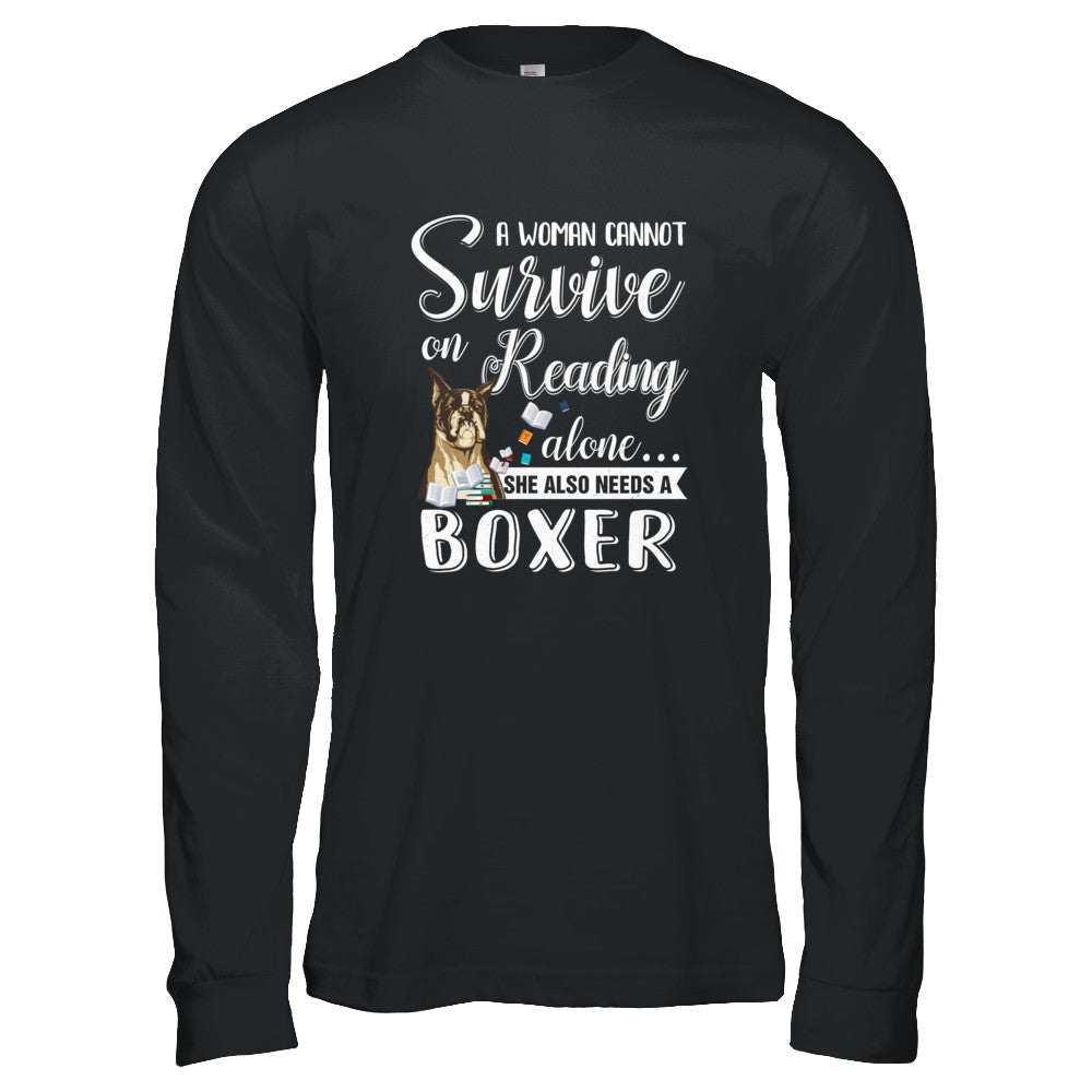 A Woman Cannot Survive On Reading Alone Boxer T-Shirt & Tank Top | Teecentury.com