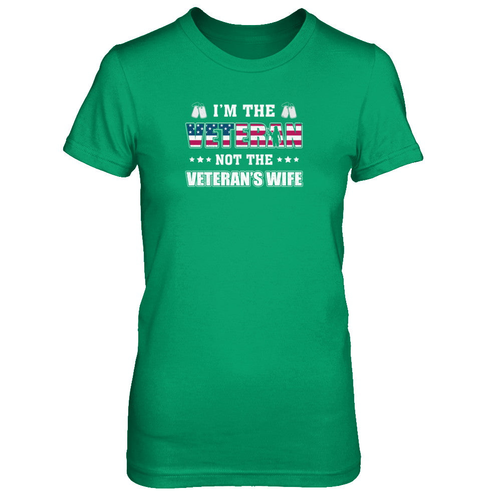 I'm The Veteran Not The Veteran's Wife T-Shirt & Tank Top | Teecentury.com