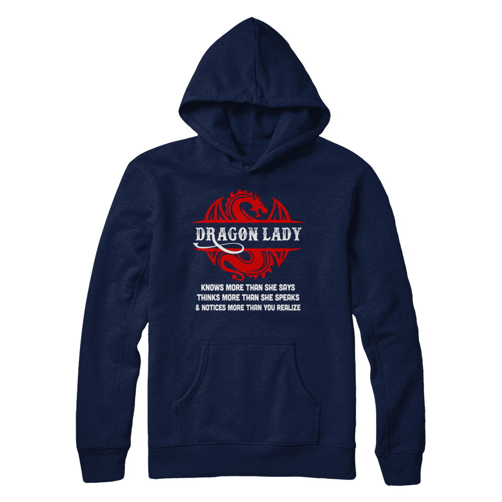 Dragon Lady Knows More Than She Says Thinks Speaks Notices T-Shirt & Hoodie | Teecentury.com