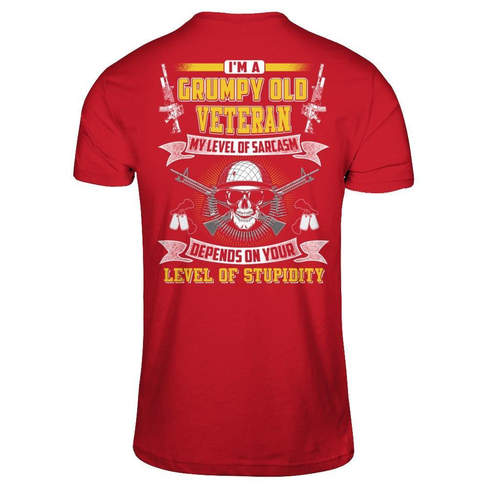 I'm A Grumpy Old Veteran My Level Of Sarcasm T-Shirt & Hoodie | Teecentury.com