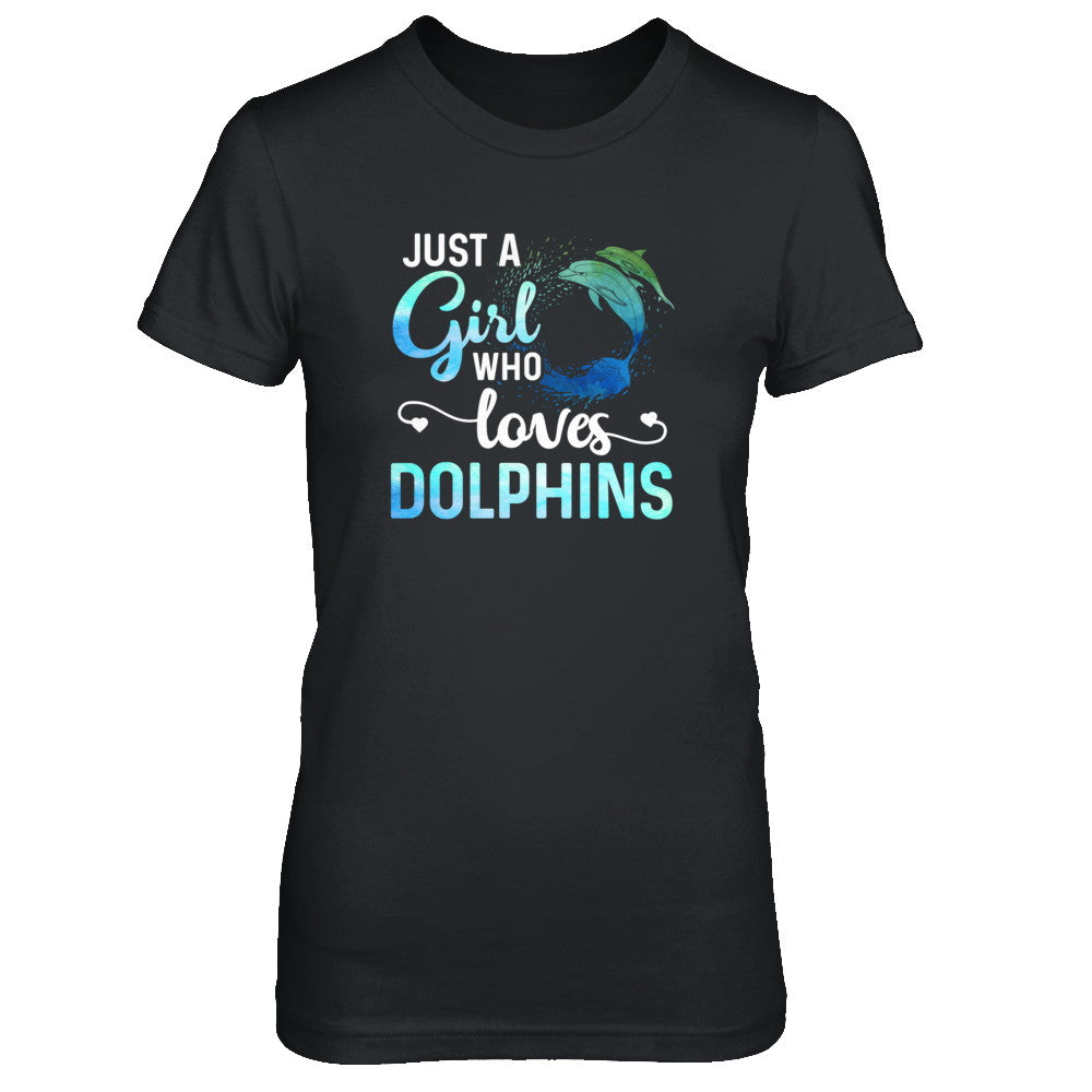 Just A Girl Who Loves Dolphins T-Shirt & Tank Top | Teecentury.com