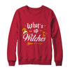 What's Up Witches T-Shirt & Sweatshirt | Teecentury.com