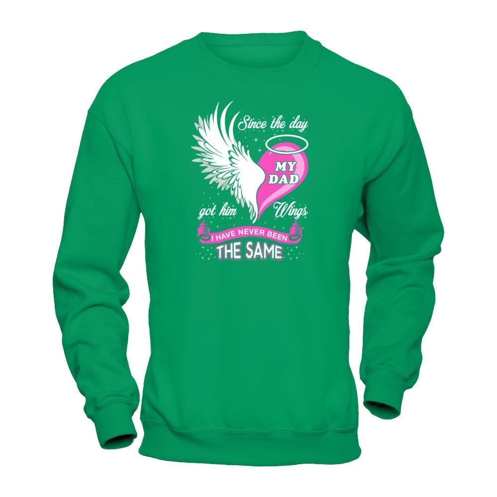 Since The Day My Dad Got Him Wing I Have Never Been The Same T-Shirt & Hoodie | Teecentury.com