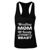 Wrestling Mom This Beauty Raised Her Beast T-Shirt & Tank Top | Teecentury.com