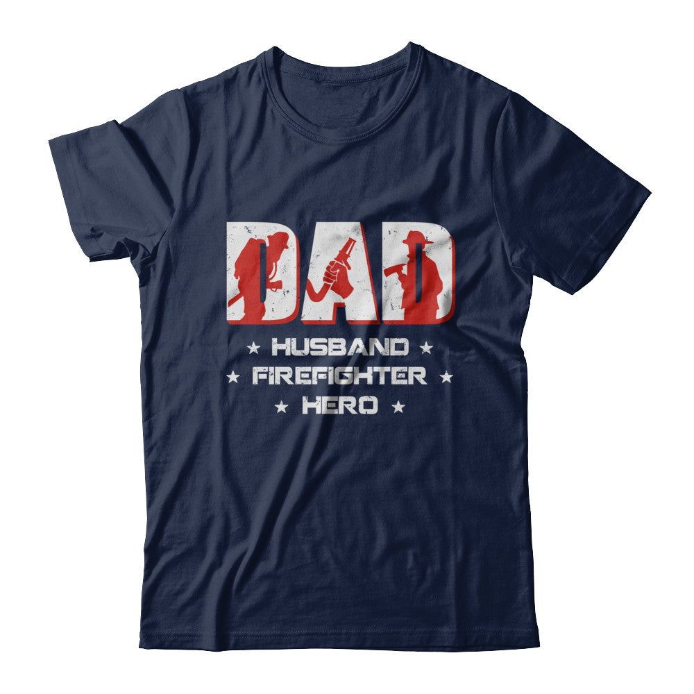 Dad Husband FIREFIGHTER Hero FireMan Fathers Day T-Shirt & Hoodie | Teecentury.com