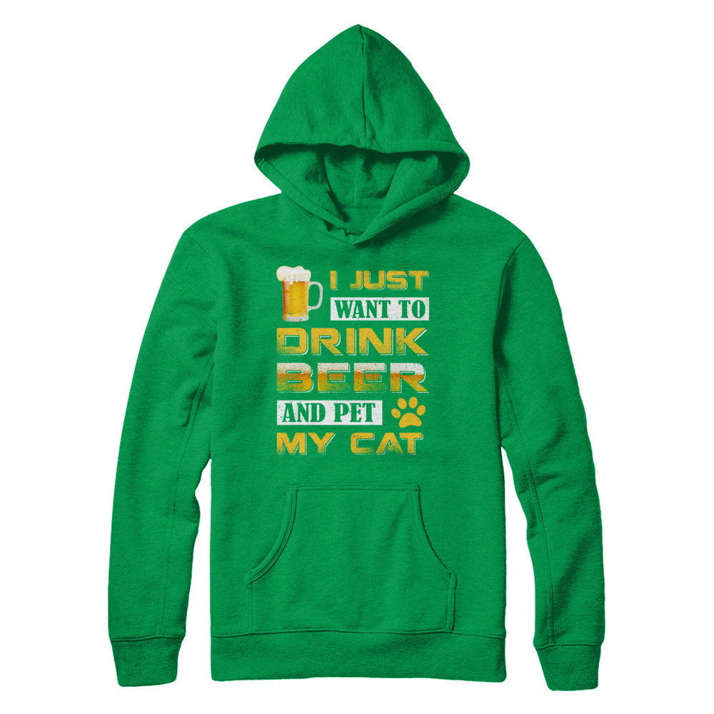 I Just Want To Drink Beer And Pet My Cat T-Shirt & Hoodie | Teecentury.com