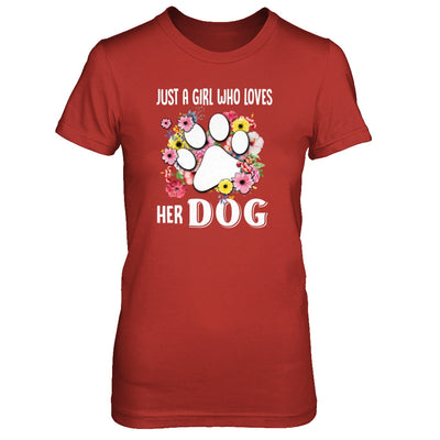 Just A Girl Who Loves Her Dog T-Shirt & Tank Top | Teecentury.com