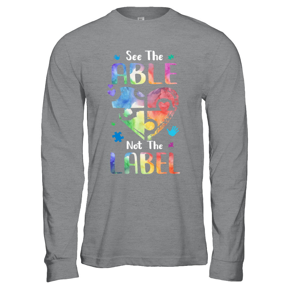 See The Able Not The Label Cute Autism Awareness T-Shirt & Hoodie | Teecentury.com