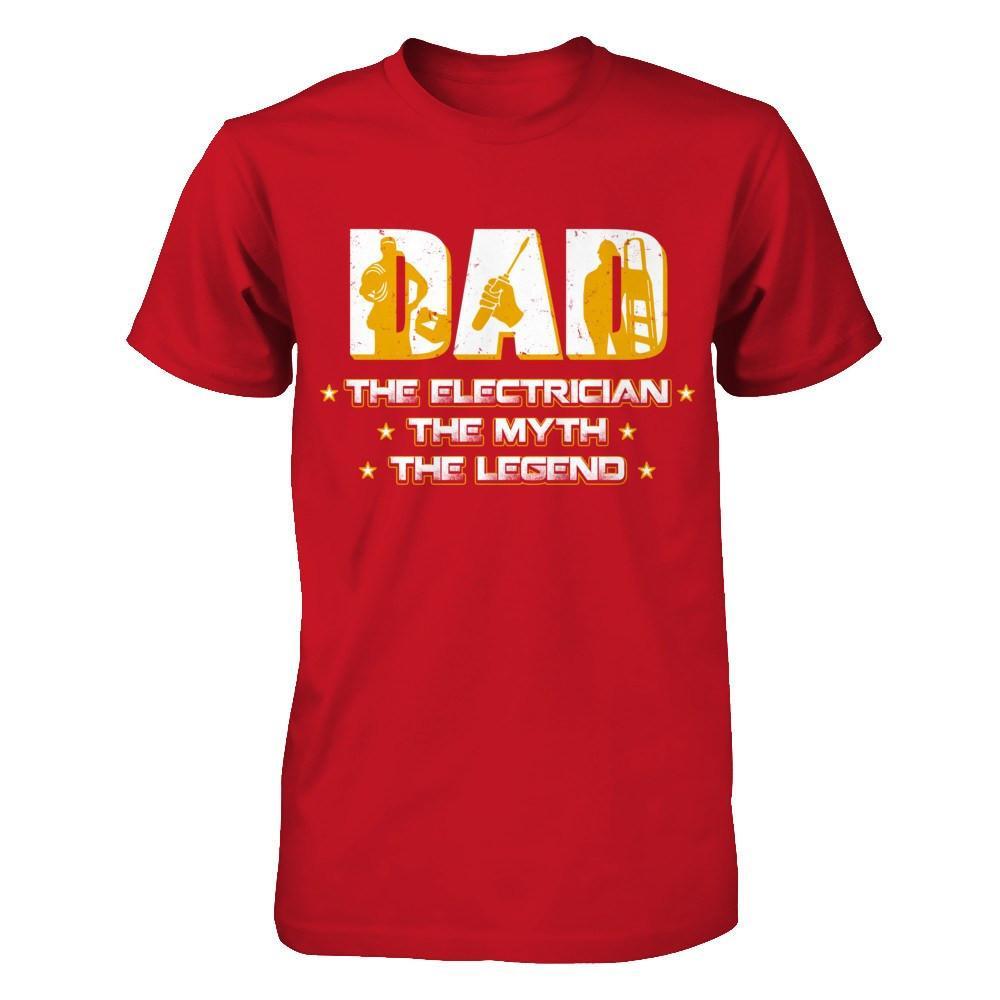 Dad The Electrician The Myth The Legend T-Shirt & Hoodie | Teecentury.com