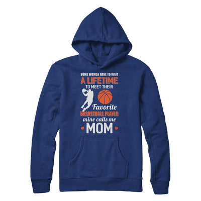 Funny My Favorite Basketball Player Calls Me Mom T-Shirt & Hoodie | Teecentury.com