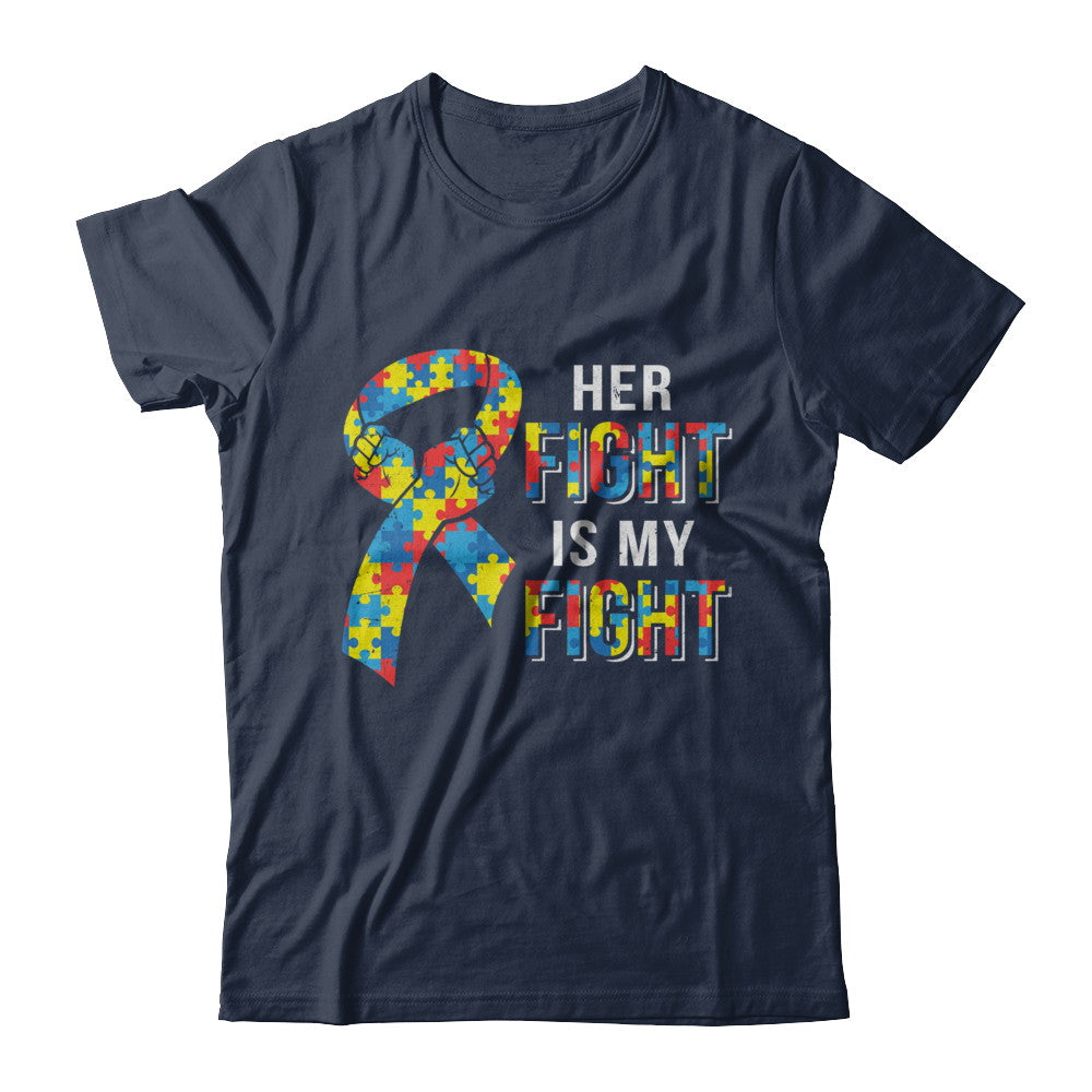 Her Fight Is My Fight Autism Awareness T-Shirt & Hoodie | Teecentury.com
