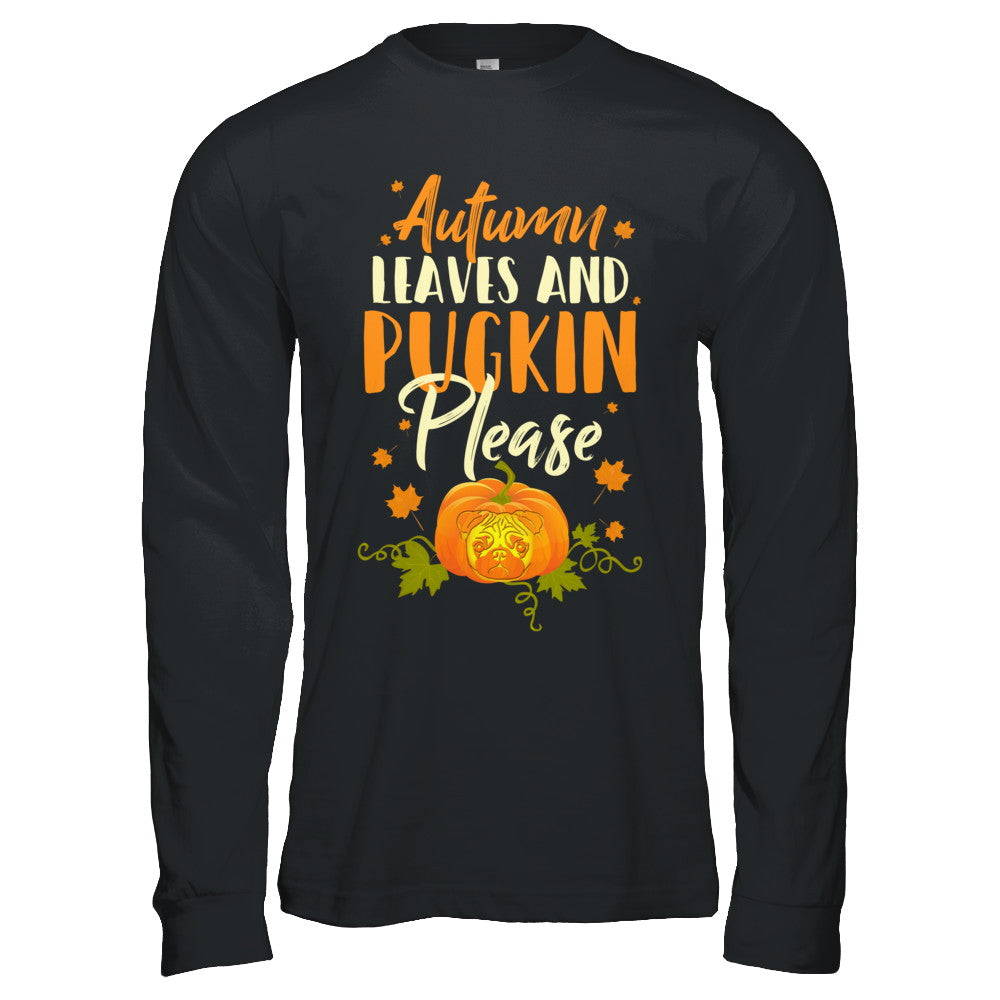Halloween Costumes Autumn Leaves Pugkin Pug Pumpkin T-Shirt & Hoodie | Teecentury.com