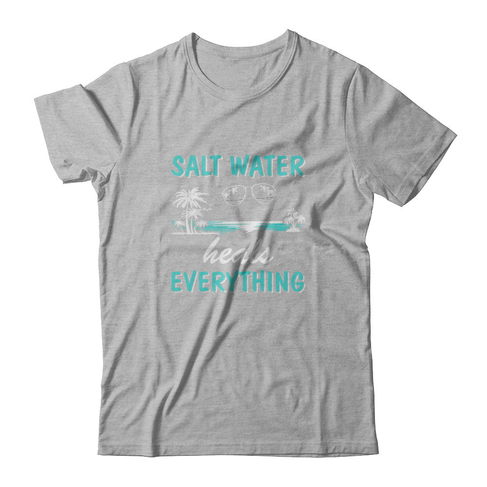 Saltwater Heals Everything T-Shirt & Tank Top | Teecentury.com