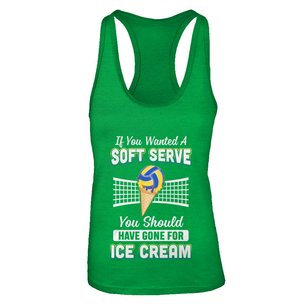 If You Wanted A Soft Serve Funny Volleyball T-Shirt & Tank Top | Teecentury.com