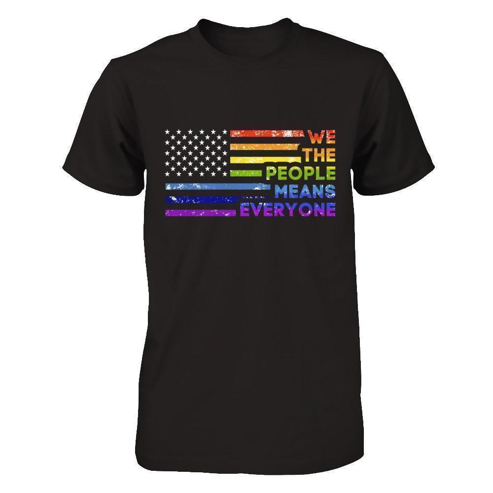 We The People Means Everyone T-Shirt & Hoodie | Teecentury.com