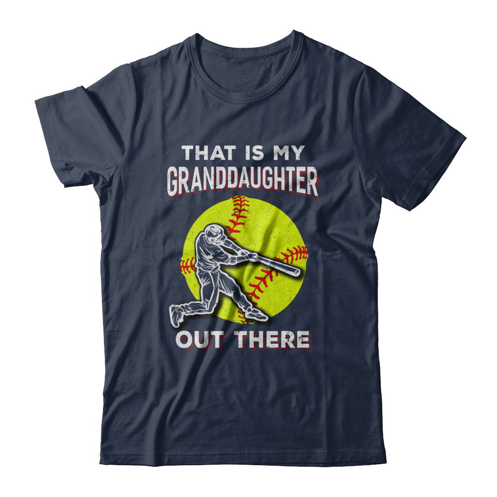 That's My Granddaughter Out There Softball Grandma Papa T-Shirt & Hoodie | Teecentury.com