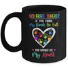 3rd Grade Teacher Women If You Think My Hands Are Full Mug Coffee Mug | Teecentury.com