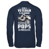 Being A Veteran Is An Honor Being A Pops Is Priceless T-Shirt & Hoodie | Teecentury.com