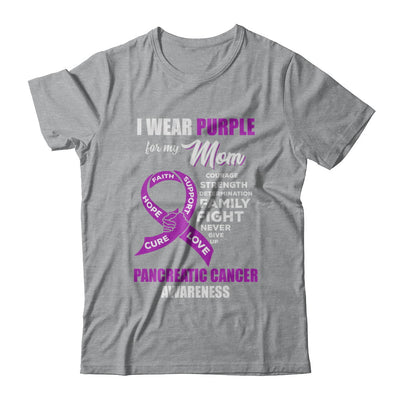 Pancreatic Cancer I Wear Purple For My Mom Son Daughter T-Shirt & Hoodie | Teecentury.com