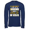 All I Need Today Is A Little Bit Of Hiking And A Whole Lot Of Jesus T-Shirt & Hoodie | Teecentury.com