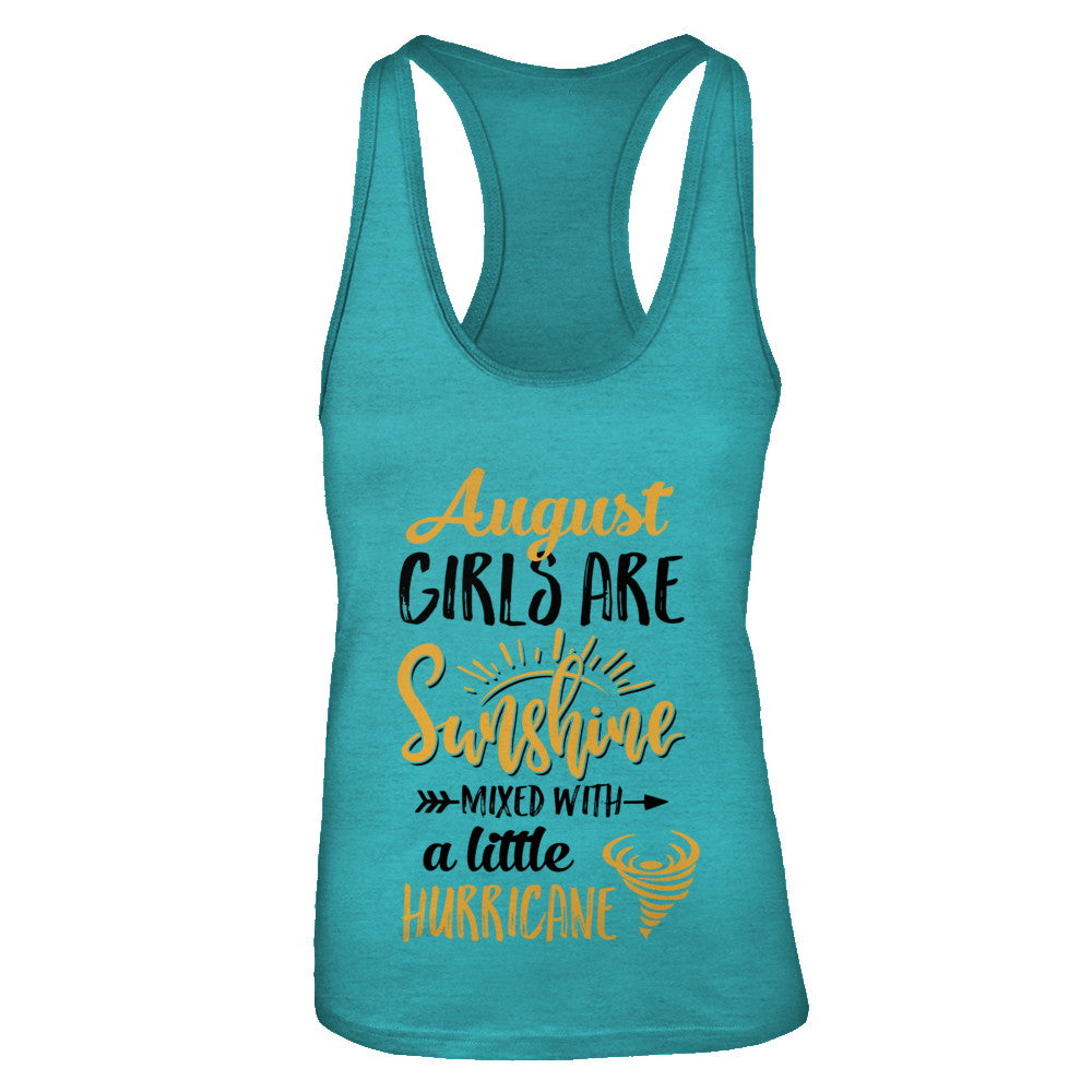 August Girls Sunshine Mixed With A Little Hurricane Birthday T-Shirt & Tank Top | Teecentury.com