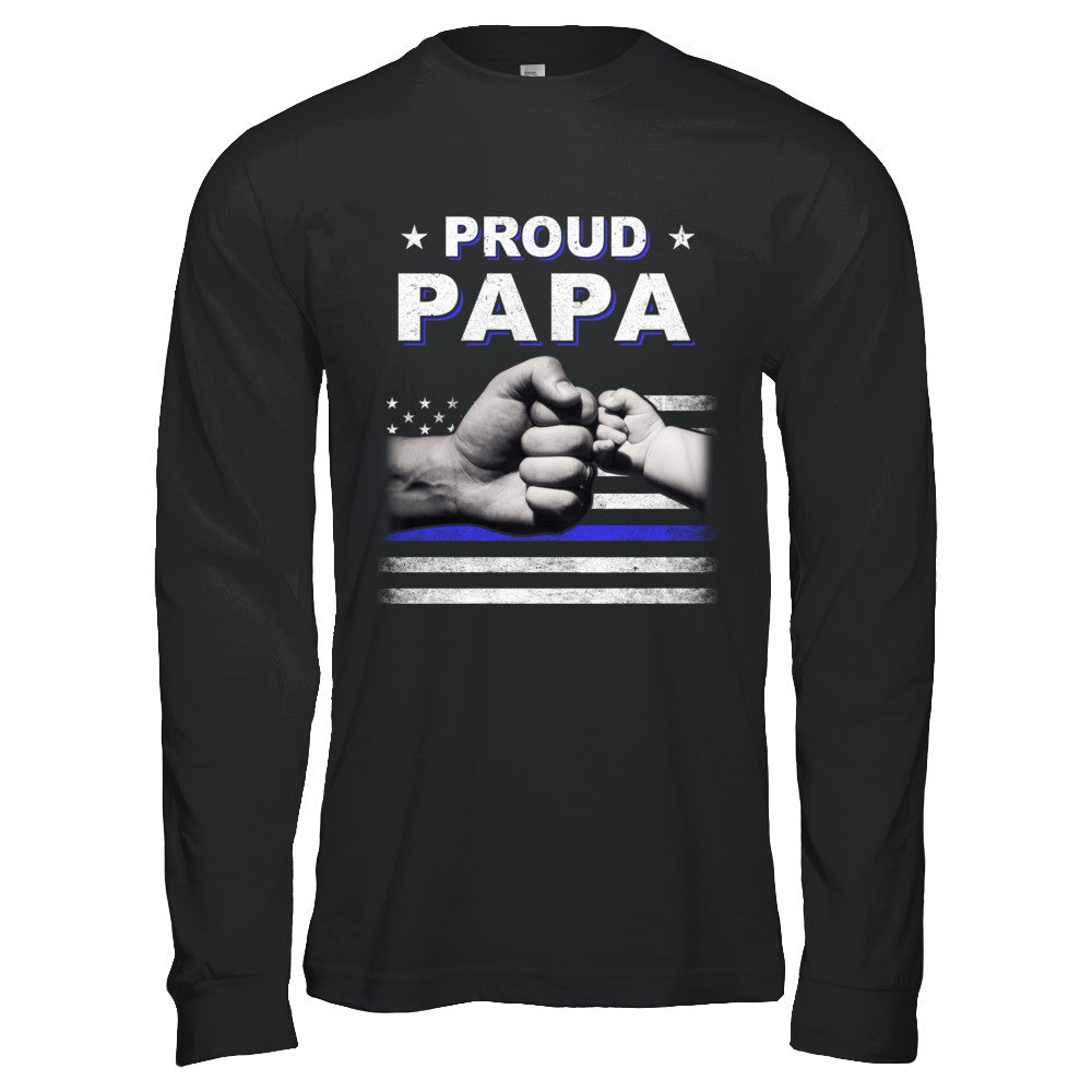 Proud Papa Police Thin Blue Line Flag Fathers Day T-Shirt & Hoodie | Teecentury.com