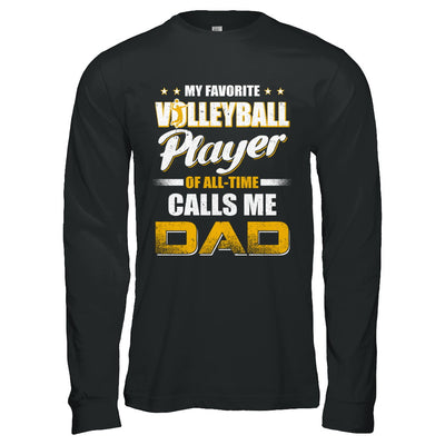 My Favorite Volleyball Player Calls Me Dad Volleyball T-Shirt & Hoodie | Teecentury.com