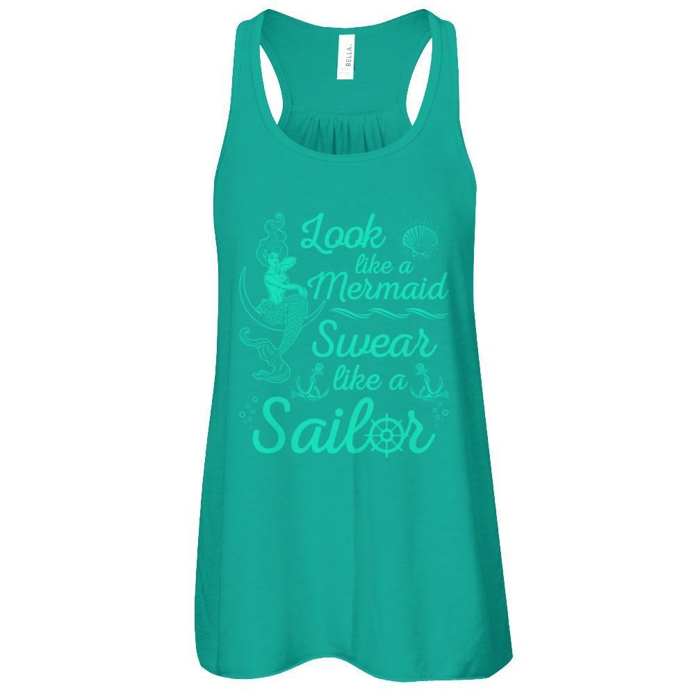 Look Like A Mermaid Swear Like A Sailor T-Shirt & Tank Top | Teecentury.com