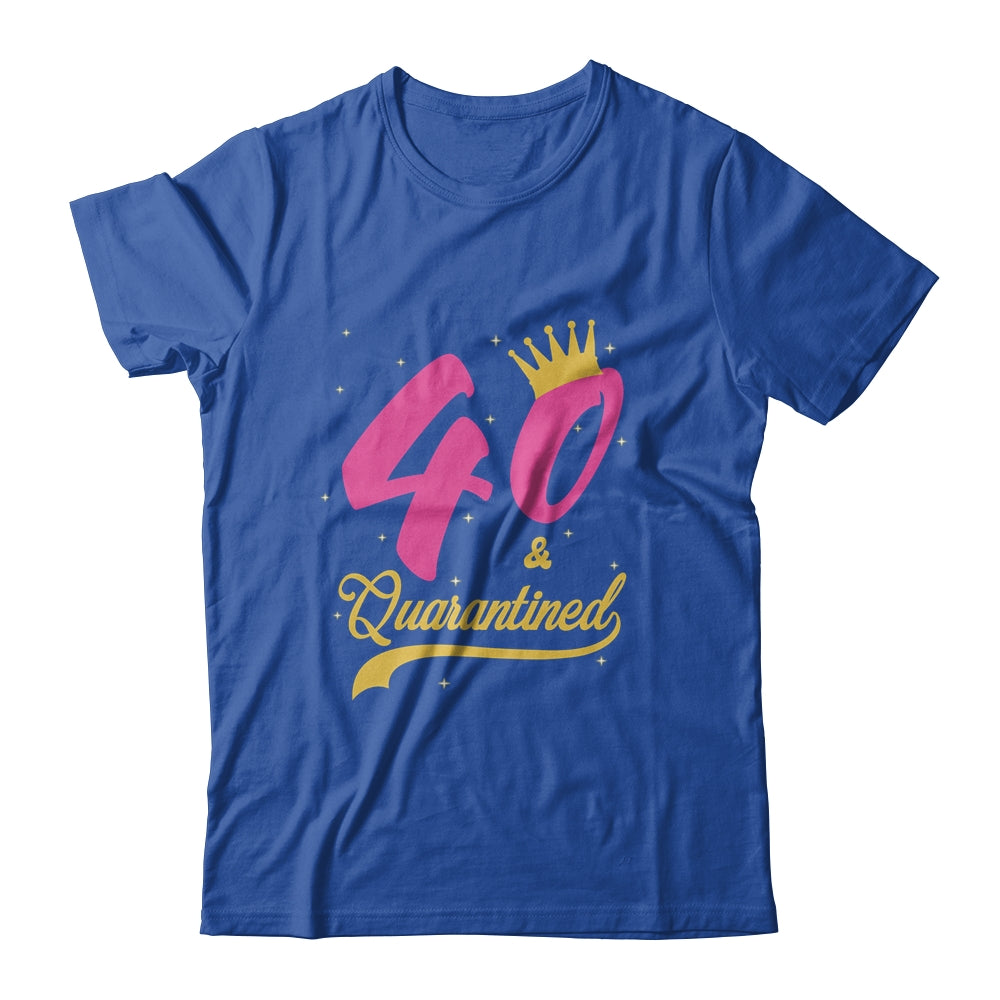 40 And Quarantined 40th Birthday Queen Gift T-Shirt & Tank Top | Teecentury.com