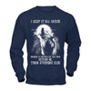 The Wolves I Keep It All Inside Because I'd Rather Let The Pain Destroy Me T-Shirt & Hoodie | Teecentury.com